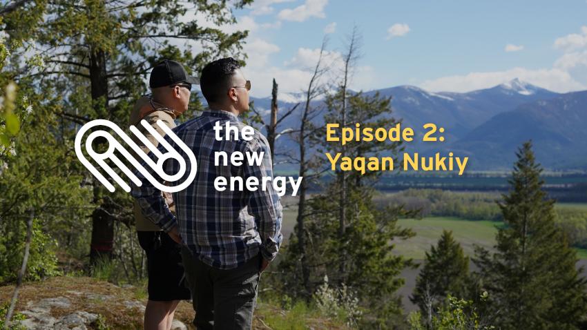 The New Energy Episode 2: Yaqan Nukiy